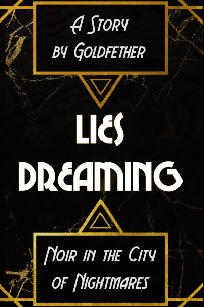 Lies Dreaming: Noir in the City of Nightmares