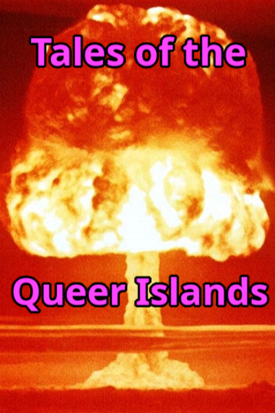 Tales of the Queer Islands