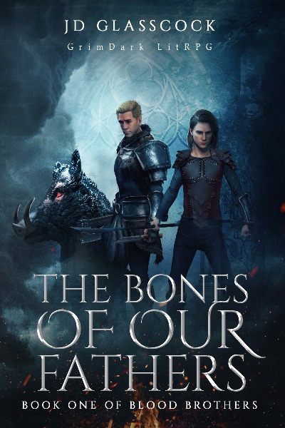 The Bones of our Fathers --(The Series -- Blood Brothers)
