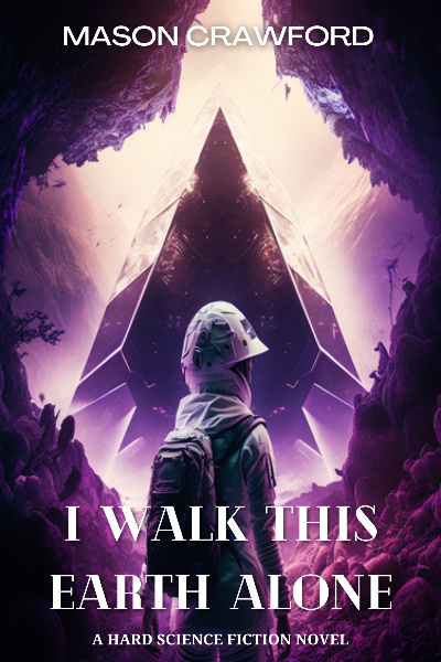 I Walk This Earth Alone