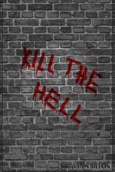 Kill The Hell