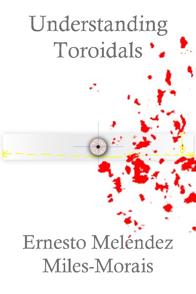 Understanding Toroidals