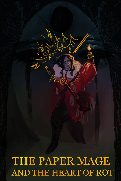 The paper mage and the heart of rot