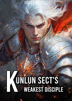 Kunlun Sect’s Weakest Disciple(STUB)