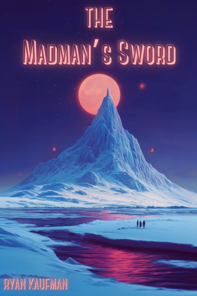 The Madman's Sword [Inspired by: Tolkien/Final Fantasy/Dragon Ball]