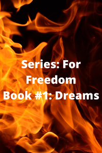 For Freedom: Dreams