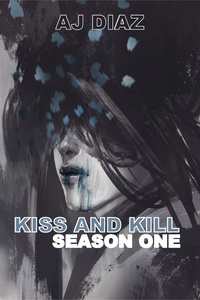 Kiss and Kill (Season One)