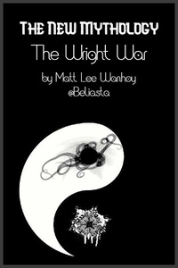 The New Mythology - The Wright War