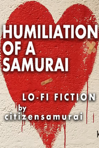 Humiliation Of A Samurai