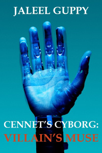 Cennet's Cyborg - Villain's Muse