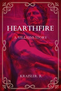 Hearthfire: A Villain's story