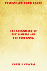 The Chronicles of the Vampire and the Yuki-Onna