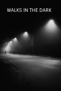 Walks in the Dark