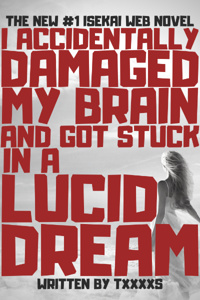 I ACCIDENTALLY DAMAGED MY BRAIN AND GOT STUCK IN A LUCID DREAM
