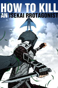 How to Kill an Isekai Protagonist