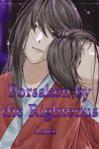 Forsaken by the Righteous [BL]