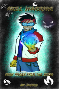 Axel Warrior: Magic Hidden from the World