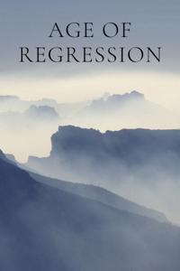 Age of Regression