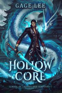 Hollow Core: School of Swords and Serpents (Book 1)