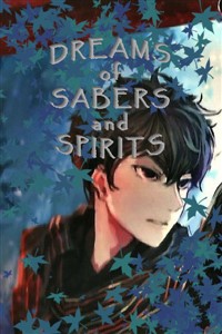 Dreams of Sabers and Spirits