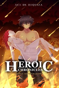 Heroic Chronicles Volume 2: Dawn of the New Beginning