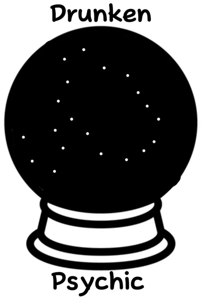 Drunken Psychic