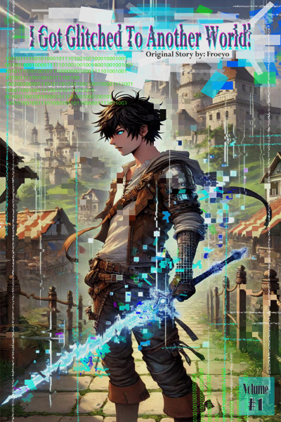 I Got Glitched to Another World!