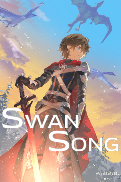 Swan Song [A Progression Fantasy]