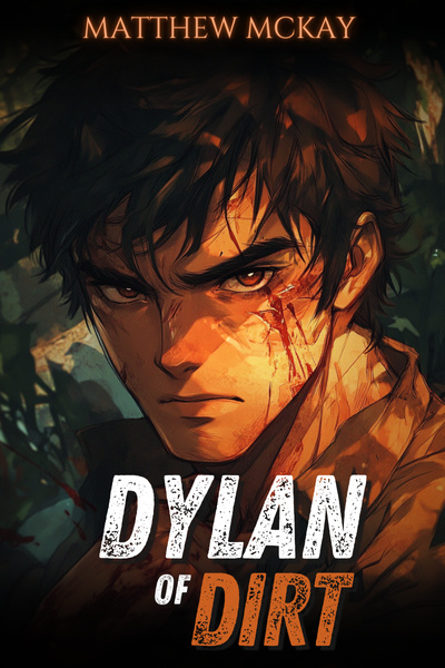 Dylan of Dirt - Arc of the Beetle - Book 1 [LitRPG Progression Satire]