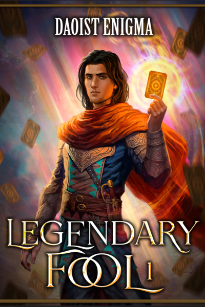The Legendary Fool : A Deckbuilding LITRPG (B1 Stubs in [1] days!!)