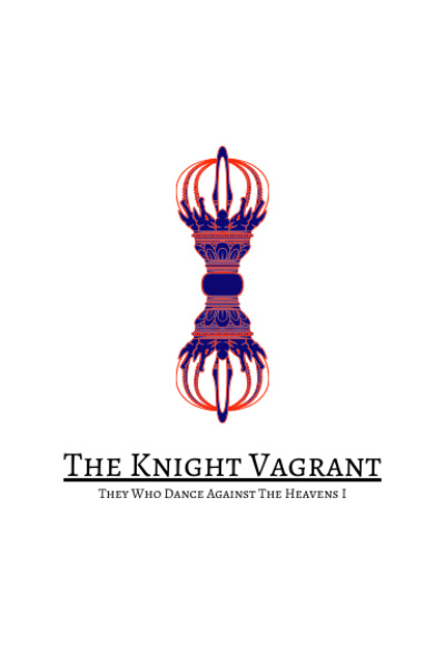The Knight Vagrant: Legacy