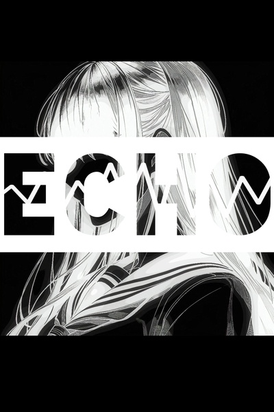 Echo [A Magical Girl GameLit]