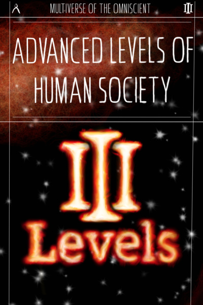Advanced Levels of Human Society