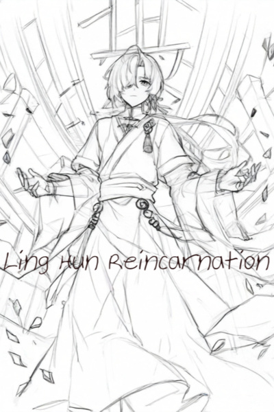 Ling Hun Reincarnation