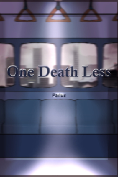 One Death Less