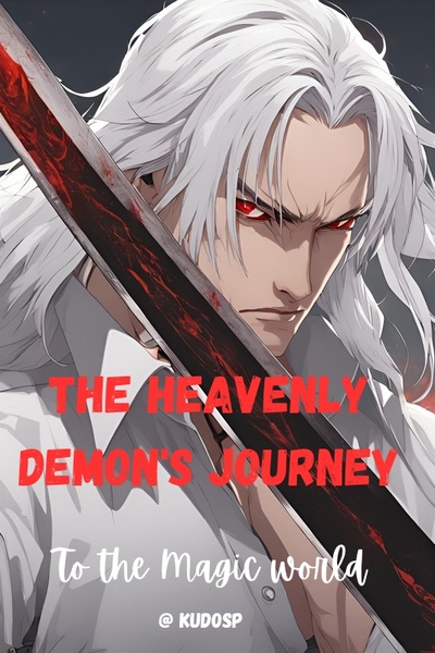 The Heavenly Demon's Journey to the Magic World