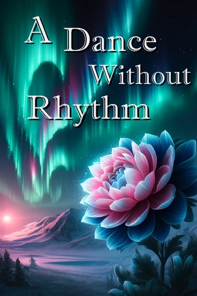 A Dance Without Rhythm