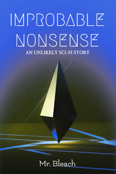 IMPROBABLE NONSENSE