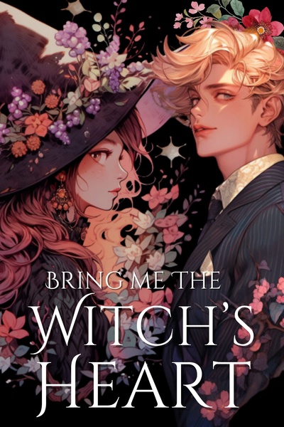 Bring Me The Witch’s Heart