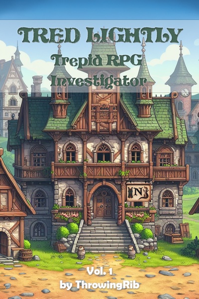 Tred Lightly, Trepid RPG Investigator