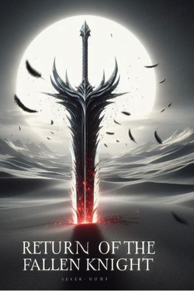Return Of The Fallen Knight