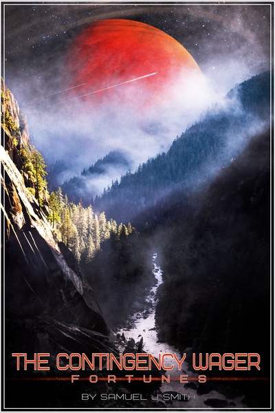 The Contingency Wager: Fortunes