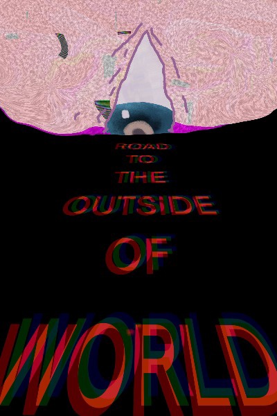 Road to the outside of world