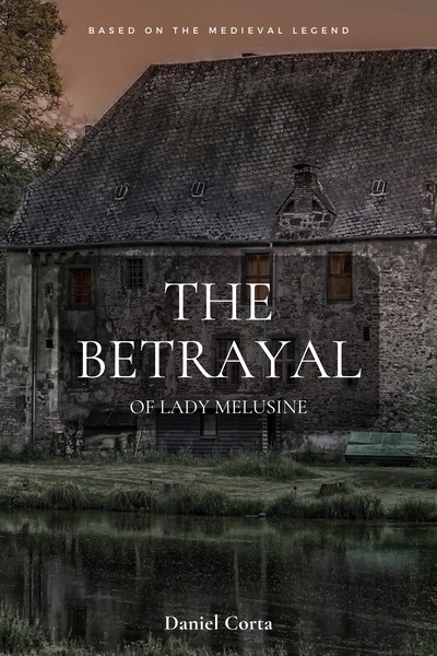 The Betrayal of Lady Melusine